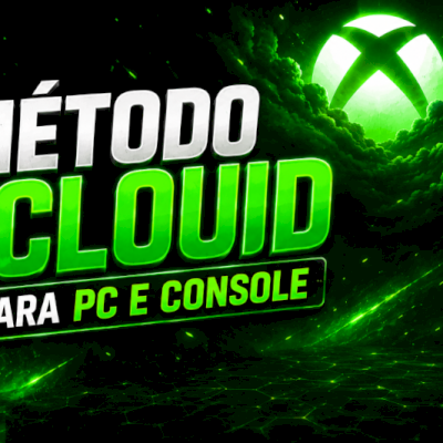 MÉTODO XCLOUD PARA PC E CONSOLE