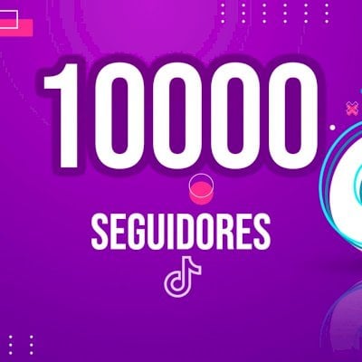 IMPULSIONE SEGUIDORES TIKTOK 1OK DE SEGUIDORES TIKTOK / PERMANENTES