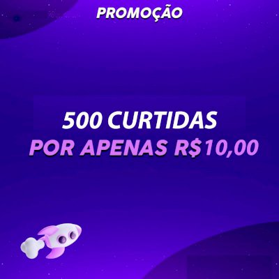 500+ Curtidas por apenas 8,00$