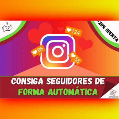 BOT PARA CONSEGUIR SEGUIDORES NO INSTAGRAM - Vitalício + Entrega Automática!!!
