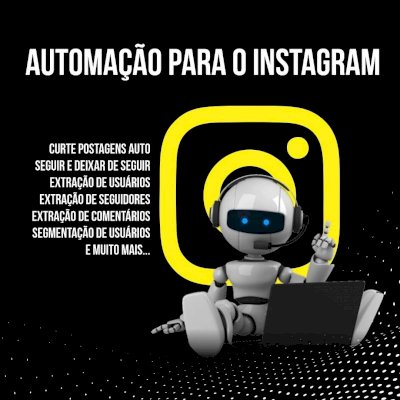 InstaBot: 🤖 Automação Inteligente + Crescimento Orgânico 🚀