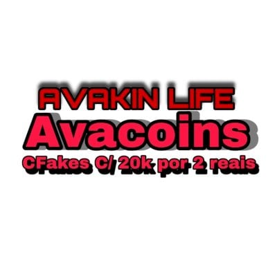 [ NOVO ] AVAKIN LIFE: CFakes com 20k por 2,00 Reais