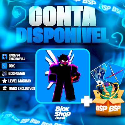 CONTA BLOX FRUITS > 🤖RAÇA V4 CYBORG FULL + ⚔️CDK + 👊GODHUMAN + LEVEL MÁXIMO