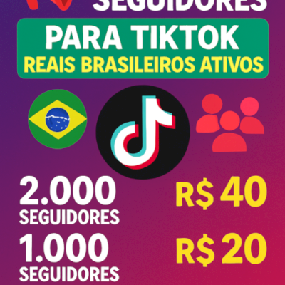 🔥 Impulsione seu perfil no TikTok com seguidores 100% reais e ativos do Brasil!