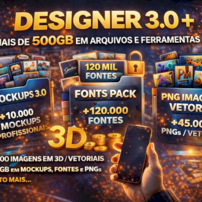 DESIGNER 3.0 – MAIS DE 500GB DE ARQUIVOS PROFISSIONAIS PARA CRIADORES