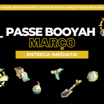 Passe booyah Março 2026 - ENTREGA RÁPIDA!