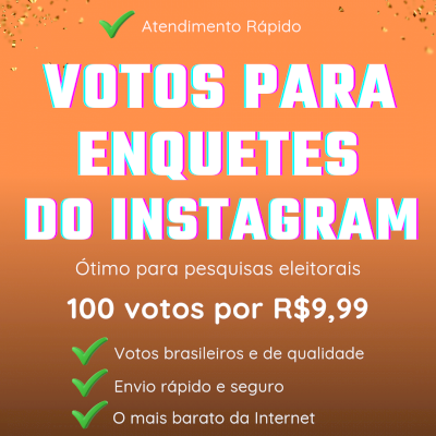 ✨️ [Exclusivo] VOTOS PARA ENQUETES DO INSTAGRAM | 🚀 STORIES | 🇧🇷 PERFIS BR