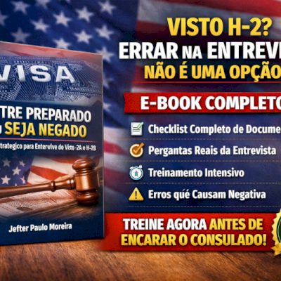 Guia Preparatório Entrevista Visto H-2A / H-2B – PDF Oficial