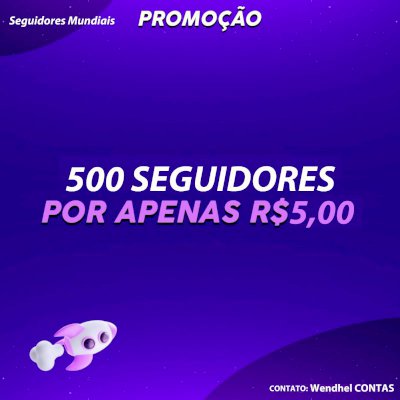 500 SEGUIDORES POR R$5,00 VENHA COMPRAR!