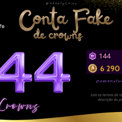 Conta Fake | $ 144 crowns ･ Level 6