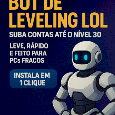 BOT UPAR CONTA LOL LVL 30+ AUTOMATICAMENTE+ VM [Máquina Virtual]