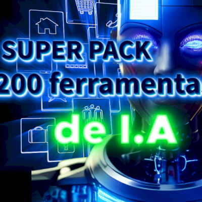 💥🤖 SUPER PACK COM 200 FERRAMENTAS DE I.A