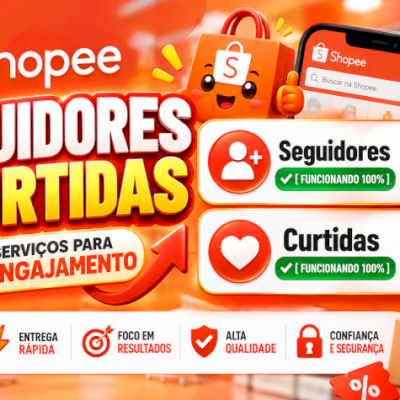 🛍️ Shopee | Seguidores e Curtidas para Perfil