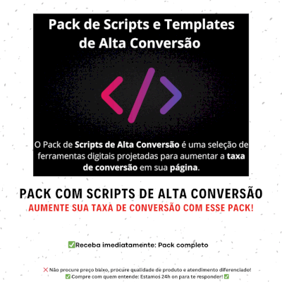 Pack Scripts De Alta Conversão - Eleve Seus Negocios e sua a taxa de conversão!