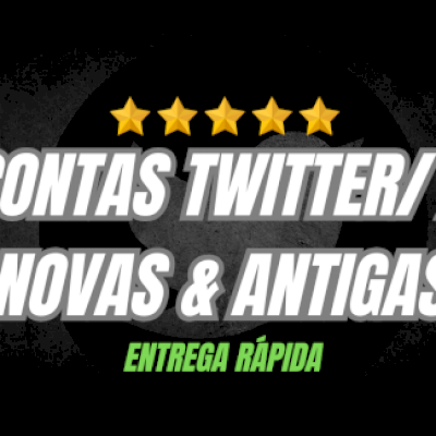 CONTAS TWITTER/X NOVAS E ANTIGAS