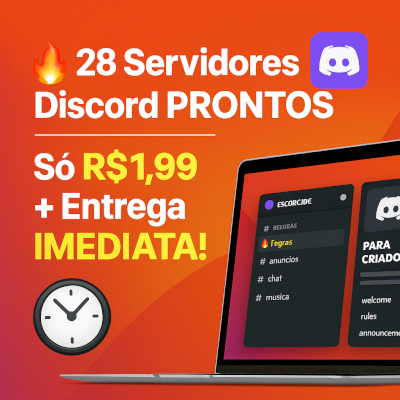 🔥 28 Servidores Discord PRONTOS | Só R$1,99 + Entrega IMEDIATA!
