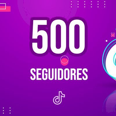 Comprar Seguidores TikTok 500 - Automação de Seguidores
