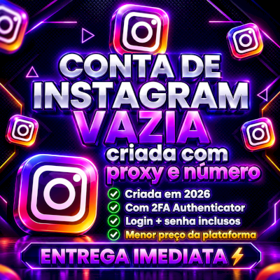 💎 Conta Instagram Vazia / Criada em Proxy e Número • Menor Preço da Plataforma 💎