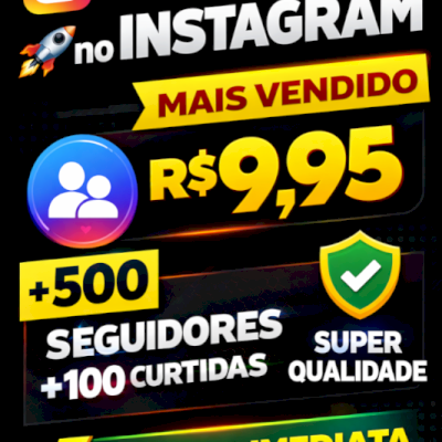 🚀 500 Seguidores Instagram +100 Curtidas 🔥 Entrega Imediata