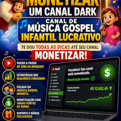 Crie e Monetize um Canal Dark de Música Gospel Infantil do Zero (Passo a Passo)