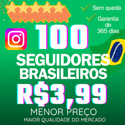 🇧🇷 100 SEGUIDORES BR R$3,99 | 👑 MELHOR QUALIDADE DO MERCADO | ✨️ SEM QUEDA