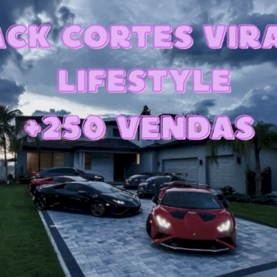 PACK CORTES LIFESTYLE VIRAIS (ENTREGA AUTOMÁTICA!)