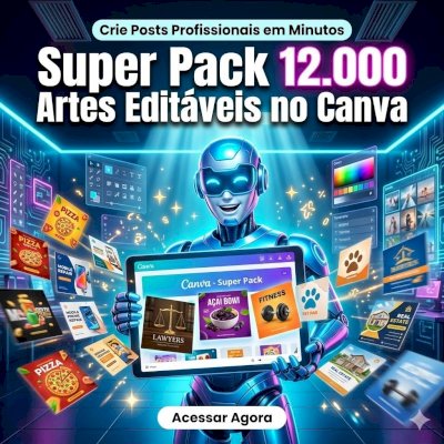 Super Pack VIP Canva +12 Mil Artes Editáveis com Bônus Exclusivos