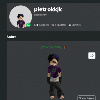 conta com mais de 15k de robux gastados.