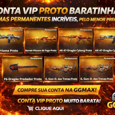 CONTA VIP PROTO BARATA – ARMAS PERMANENTES GARANTIDAS!