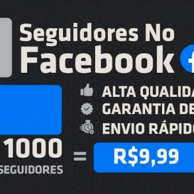 🚀 [MENOR PREÇO] ✨ SEGUIDORES + CURTIDAS NA SUA PÁGINA DO FACEBOOK 1K POR R$9,99