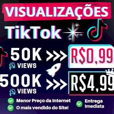 👑 50K VIEWS TIKTOK POR R$0,99 -✨️ 500K POR R$4,99 | ✅️ O MAIS VENDIDO E SEGURO