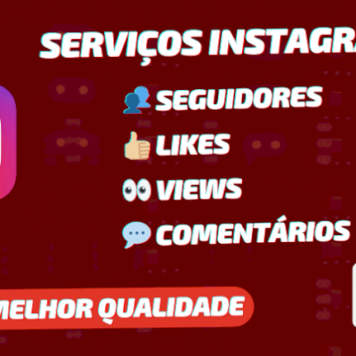 INSTAGRAM SEGUIDORES BRASILEIROS | MUNDIAIS| LIKES| VIEWS| COMENTÁRIOS| GARANTIA