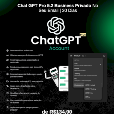Chat GPT Pro 5.2 Business Privado no seu e-mail – 30 dias