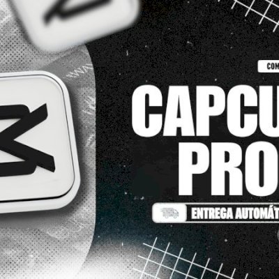 🎬🔥 — CAPCUT PRO MELHOR PREÇO — 🔥🎬