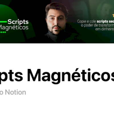 🧲 SCRIPTS MAGNÉTICOS: A Arte de Transformar Conversas em Vendas!