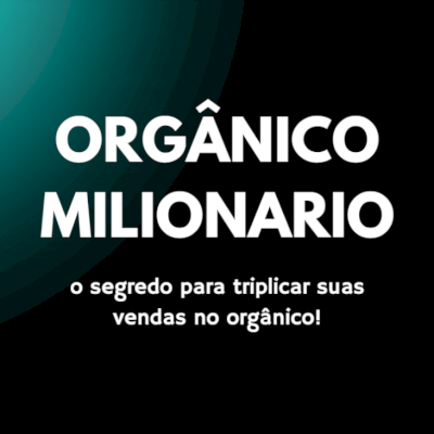 🥇O Segredo Para Triplicar Suas Vendas No Orgânico🥇