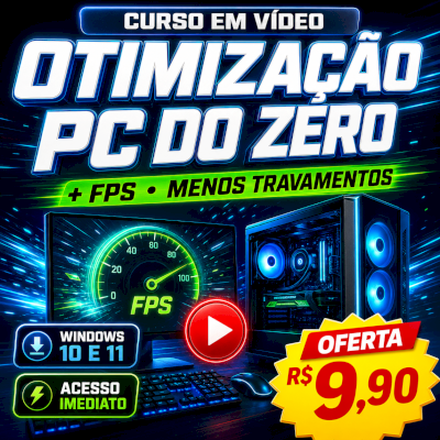 CURSO OTIMIZAÇÃO DO PC DO ZERO | MAIS FPS E DESEMPENHO – WINDOWS 10/11