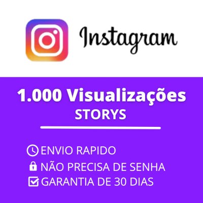 Visualizações Stories - 500 por 3,00 - 1000 por 6