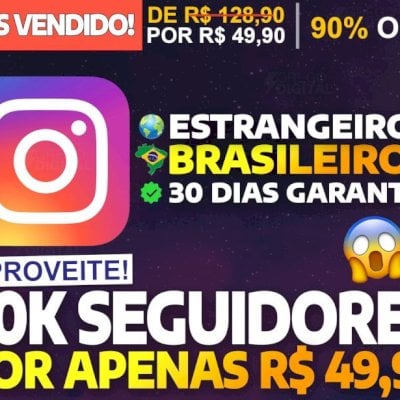 [MAIS VENDIDO] 10 MIL Seguidores Instagram por apenas R$ 49,90