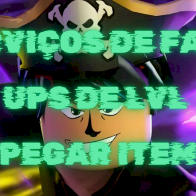 SERVIÇOS DE FARM UPS DE LVL PEGAR ITEM TUDO QUE VOCE QUER E PRECISA