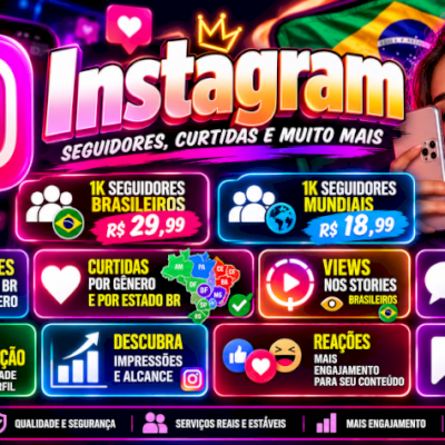 🔥 Instagram — Seguidores Br, Curtidas Por estados e gêneros, Views e Muito Mais