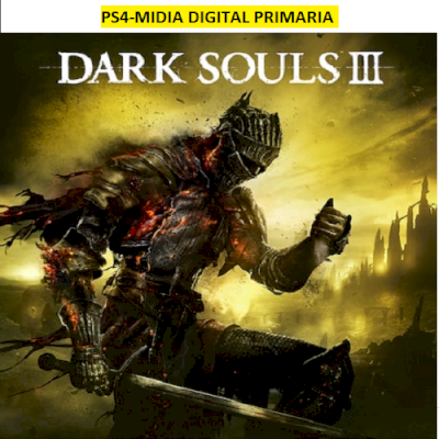 DARK SOULS III PS4 EM MIDIA DIGITAL PRIMARIA
