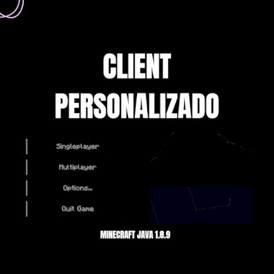 [SOB ENCOMENDA] Client Personalizado Minecraft 1.8.9 — Menus, HUD, etc.