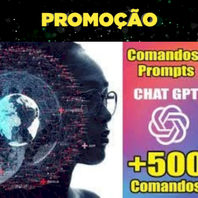 +500 comandos/prompts para você usar no Chat GPT - Entrega Automática!