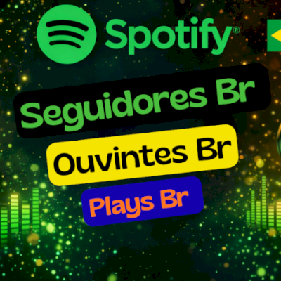 SPOTIFY Ouvintes Mensais Brasileiros , Seguidores, Salves e Plays Br-
