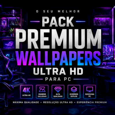 PACK PREMIUM WALLPAPERS ULTRA HD PARA PC