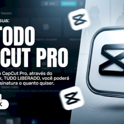[MÉTODO] CAPCUT PRO VITALÍCIO