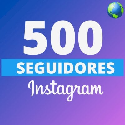 [PROMOÇÃO INSTAGRAM] 500 SEGUIDORES BR🇧🇷 / SEGUIDORES BRASILEIROS