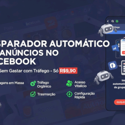 DISPARADOR AUTOMÁTICO DE ANÚNCIOS NO FACEBOOK