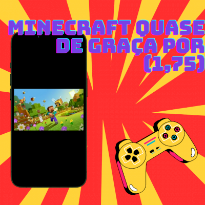 Minecraft quase de graça!!